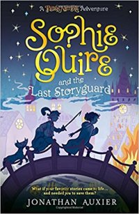 Auxier, Jonathan - Sophie Quire and the Last Storyguard